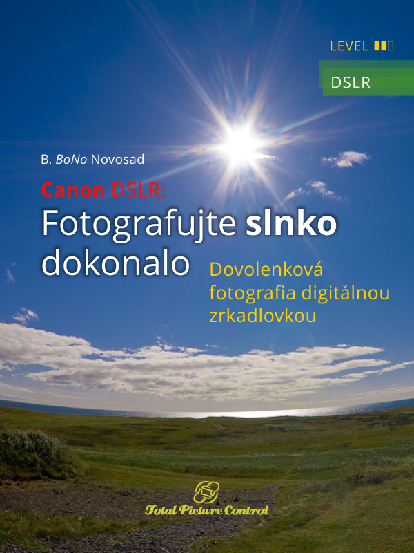 Canon DSLR: Fotografujte slnko dokonalo Dovolenková fotografia digitálnou zrkadlovkou