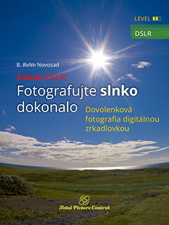 Canon DSLR: Fotografujte slnko dokonalo Dovolenková fotografia digitálnou zrkadlovkou