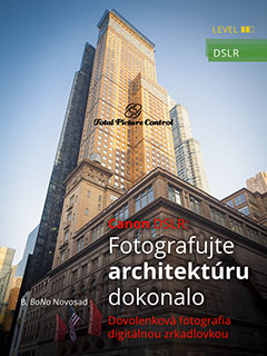 Canon DSLR: Fotografujte architektúru dokonalo Dovolenková fotografia digitálnou zrkadlovkou
