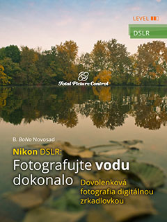 Nikon DSLR: Fotografujte vodu dokonalo Dovolenková fotografia digitálnou zrkadlovkou