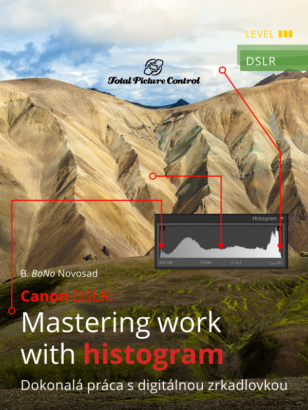 Canon DSLR: Mastering work with histogram Take control of photography with a digital camera