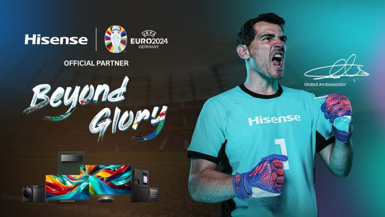 Hisense da la bienvenida a Iker Casillas a la campaña UEFA EURO 2024 ‘BEYOND GLORY’