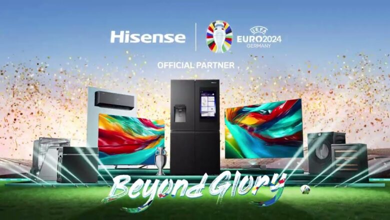 Hisense, socio oficial de la UEFA EURO 2024, presenta la campaña ‘BEYOND GLORY’