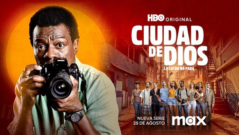 ‘Ciudad De Dios: La Lucha No Para’ se estrena el 25 de agosto en Max