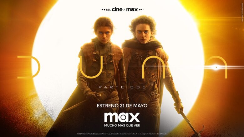 Del Cine a Max: Duna: Parte Dos estrena este 21 de mayo en Max