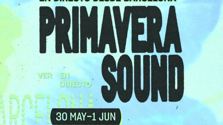 Amazon Music transmitirá globalmente el Primavera Sound