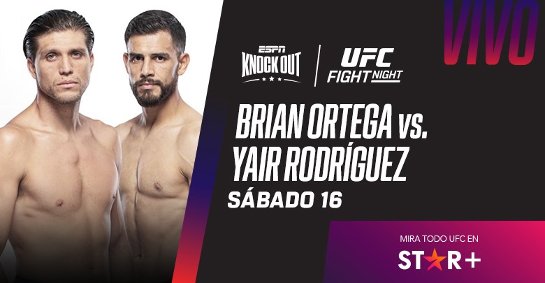 Rodríguez vs. Ortega, la UFC por STAR+