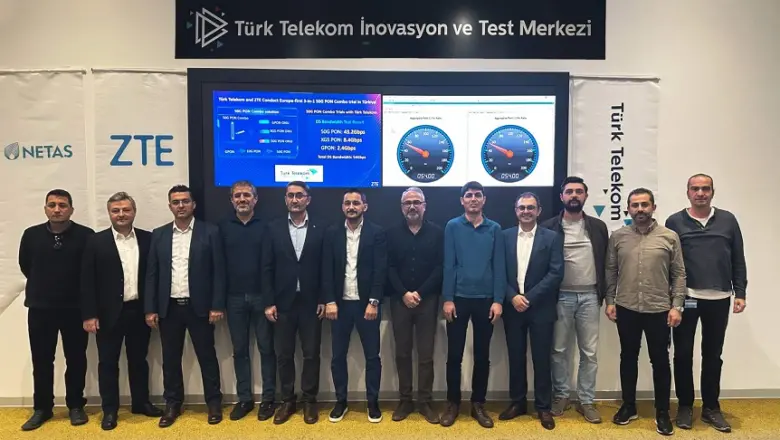 Türk Telekom y ZTE realizan la primera prueba combinada 3 en 1 50G PON de Europa en Türkiye